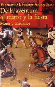 De la aventura al teatro y la fiesta