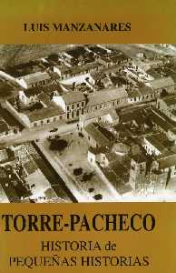  Historia de pequeas historias [Torre pacheco_Luis Manzanares] 