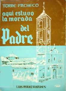  Aqu estuvo la morada del padre [Torre Pacheco_Luis Manzanares]